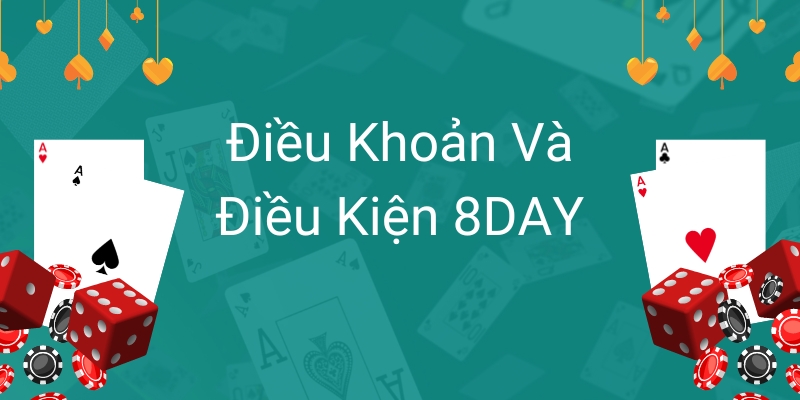 Điều Khoản Và Điều Kiện 8DAY