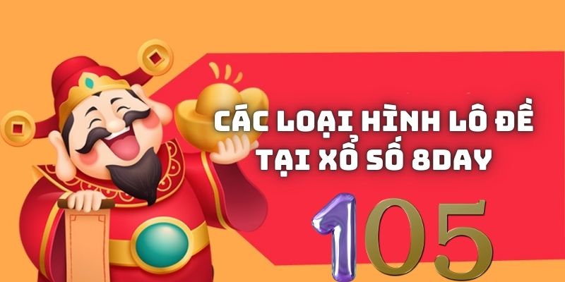 Chơi lô đề tại xổ số 8DAY