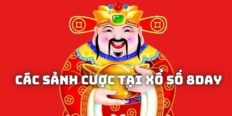 Các sảnh chơi xổ số 8DAY