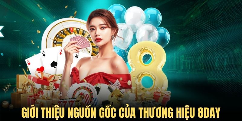 giới thiệu 8day nguồn gốc