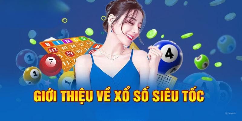 Xổ Số Siêu Tốc